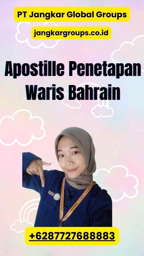 Apostille Penetapan Waris Bahrain