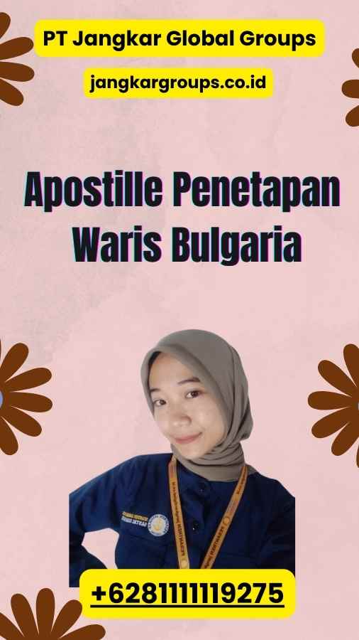 Apostille Penetapan Waris Bulgaria