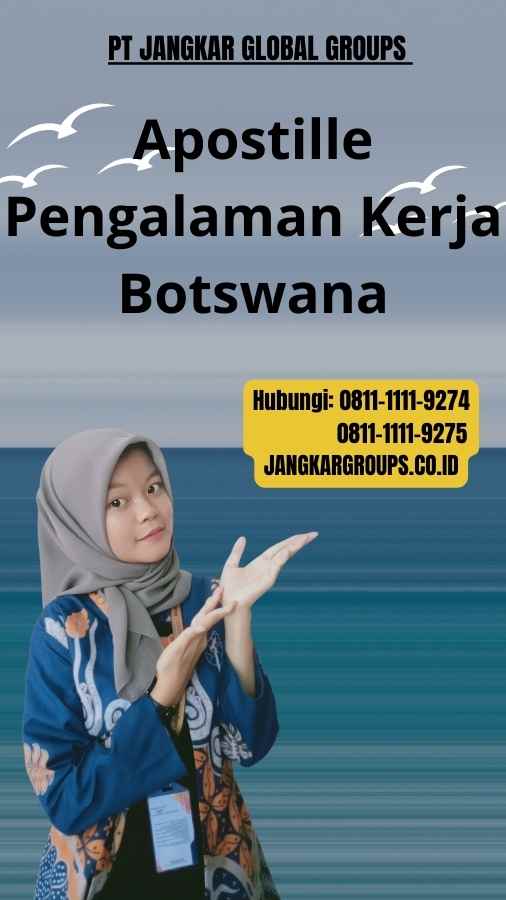 Apostille Pengalaman Kerja Botswana