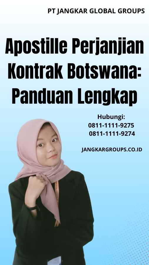 Apostille Perjanjian Kontrak Botswana Panduan Lengkap