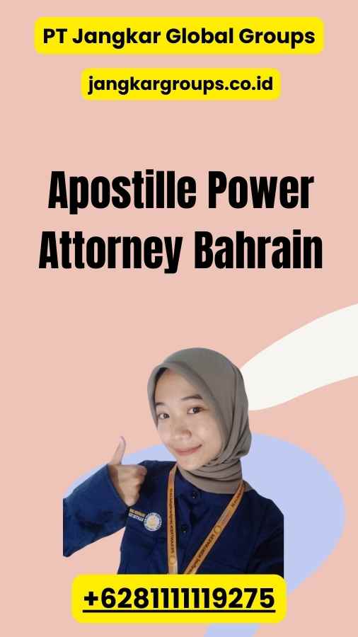 Apostille Power Attorney Bahrain