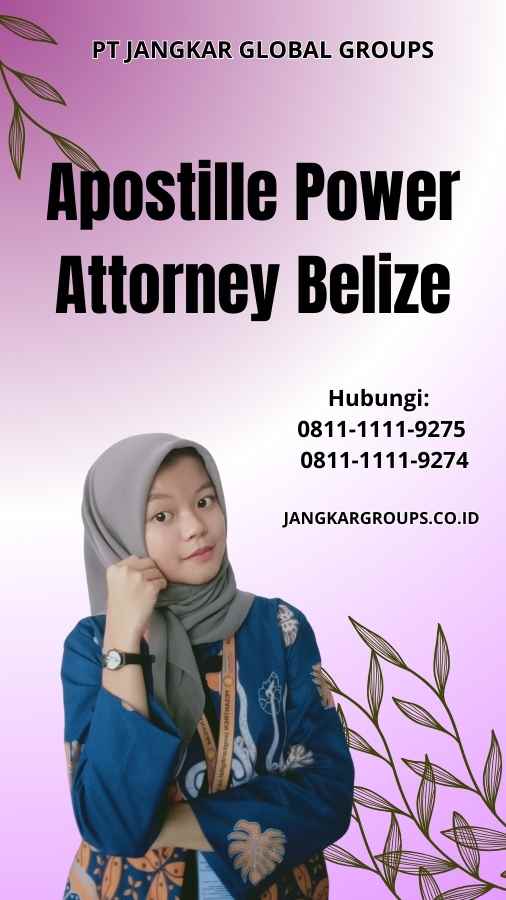 Apostille Power Attorney Belize