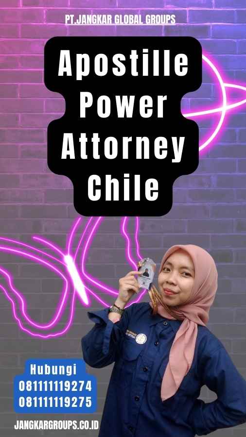 Apostille Power Attorney Chile