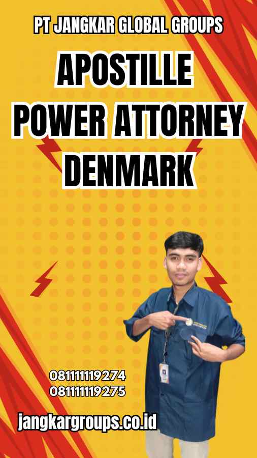 Apostille Power Attorney Denmark