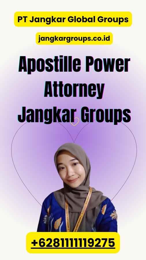 Apostille Power Attorney Jangkar Groups