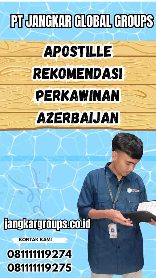 Apostille Rekomendasi Perkawinan Azerbaijan