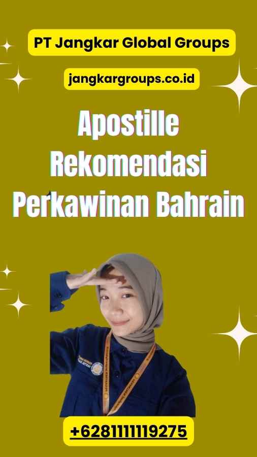 Apostille Rekomendasi Perkawinan Bahrain