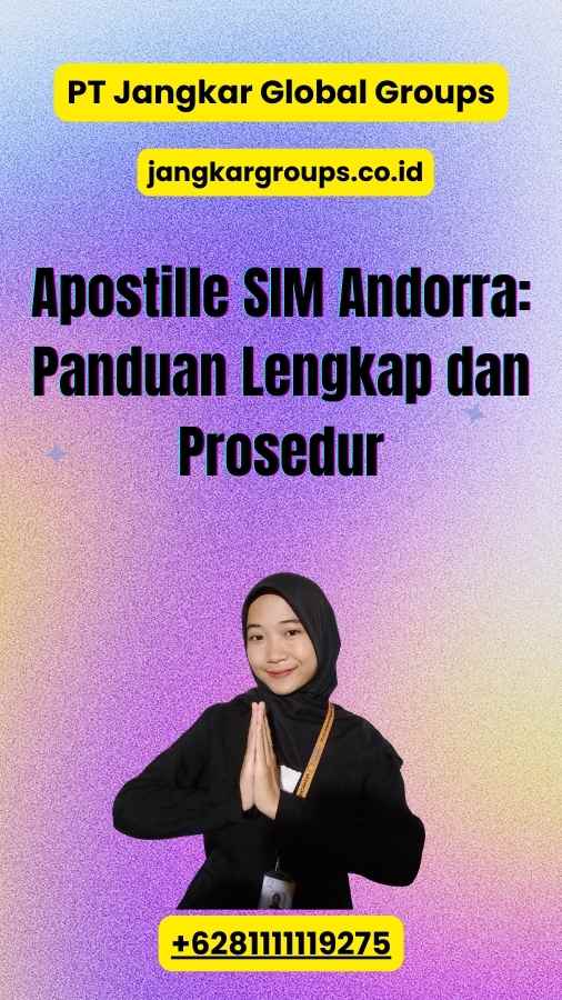 Apostille SIM Andorra: Panduan Lengkap dan Prosedur