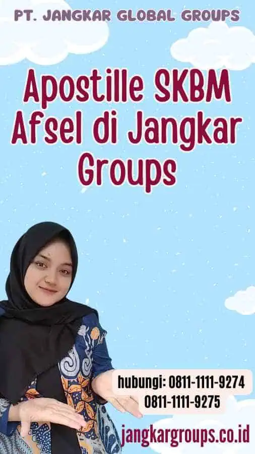 Apostille SKBM Afsel di Jangkar Groups