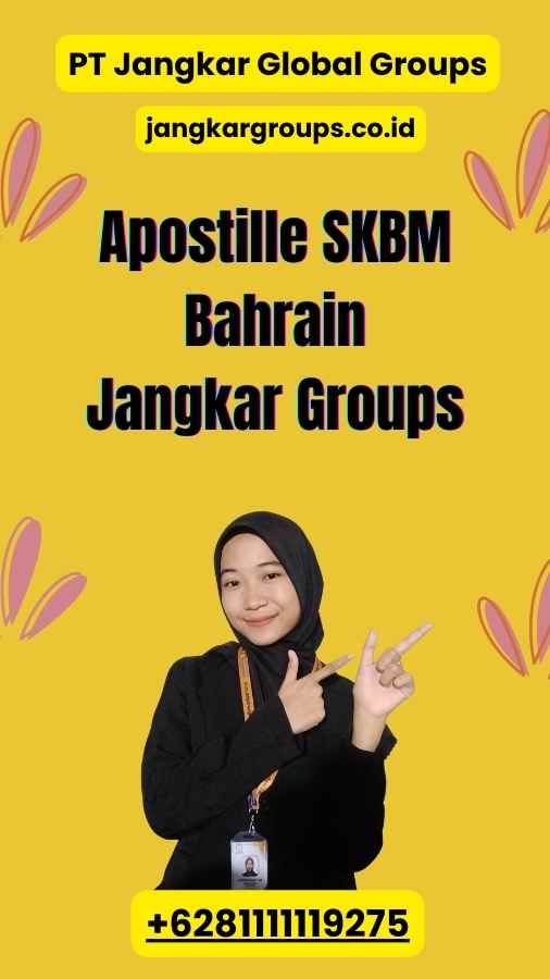 Apostille SKBM Bahrain Jangkar Groups