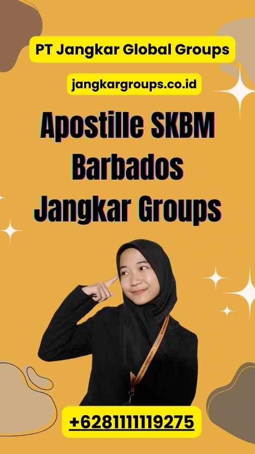 Apostille SKBM Barbados Jangkar Groups