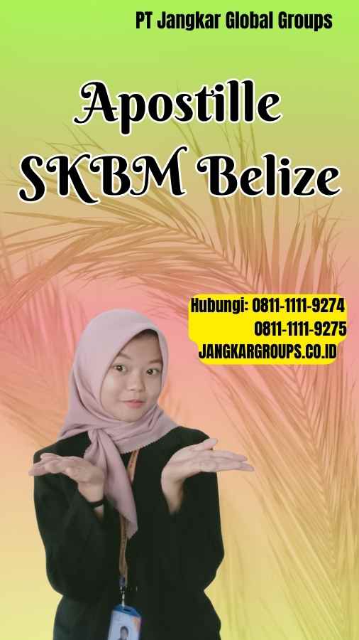 Apostille SKBM Belize