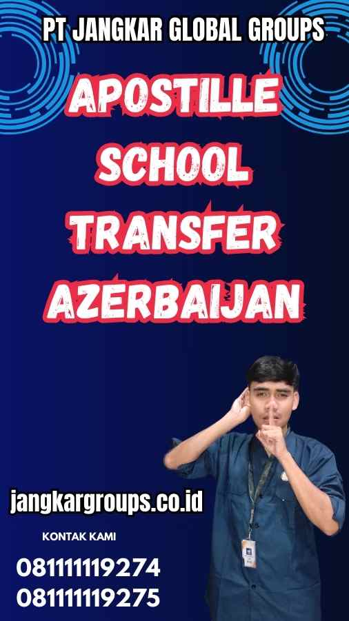 Apostille School Transfer Azerbaijan