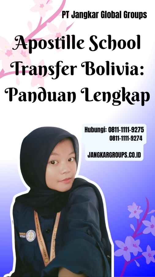 Apostille School Transfer Bolivia Panduan Lengkap