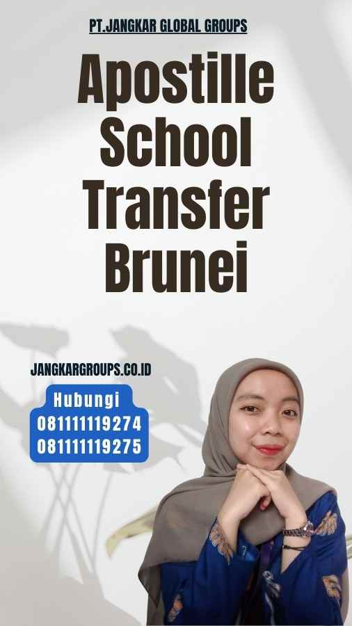 Apostille School Transfer Brunei