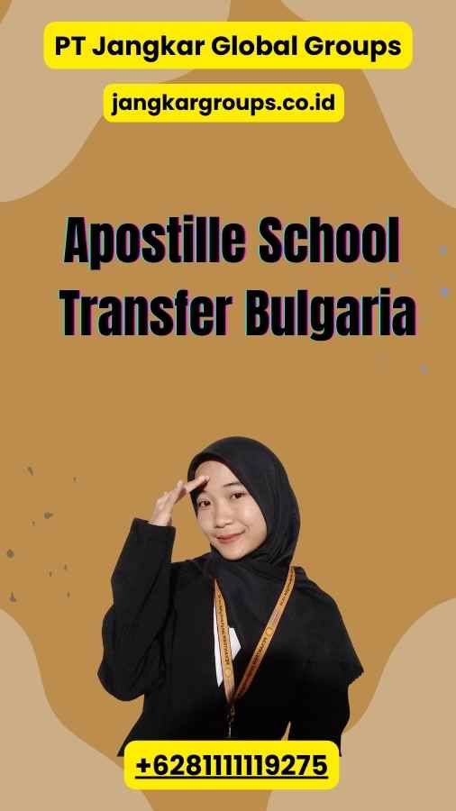 Apostille School Transfer Bulgaria