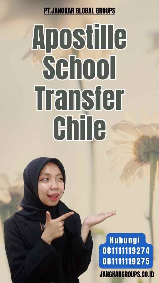 Apostille School Transfer Chile