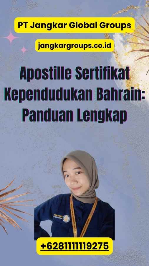 Apostille Sertifikat Kependudukan Bahrain: Panduan Lengkap