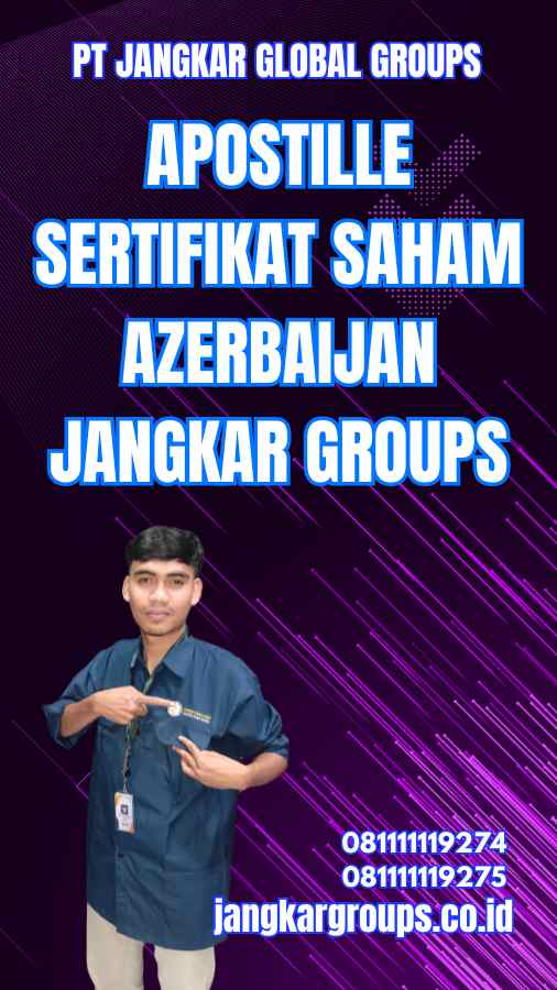 Apostille Sertifikat Saham Azerbaijan Jangkar Groups