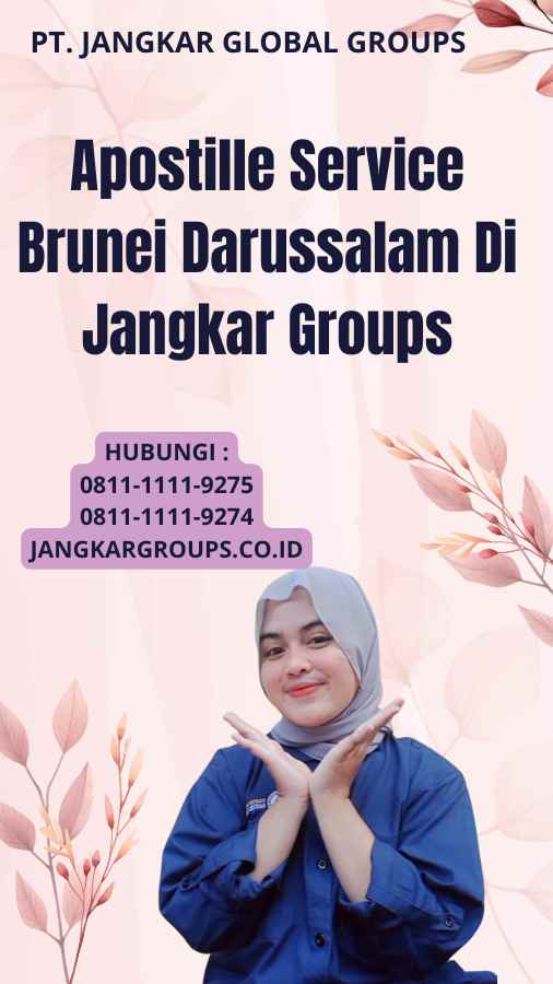 Apostille Service Brunei Darussalam Di Jangkar Groups