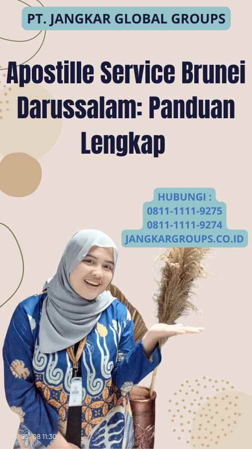 Apostille Service Brunei Darussalam: Panduan Lengkap 