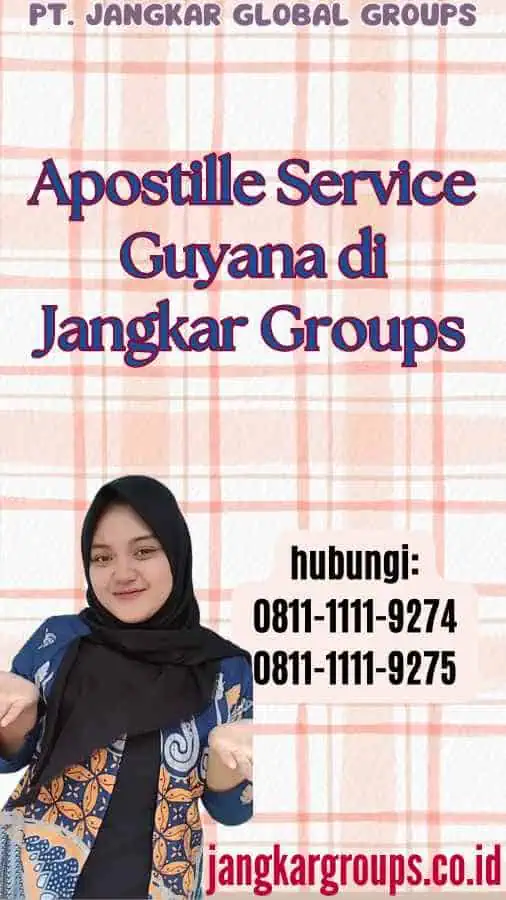 Apostille Service Guyana di Jangkar Groups