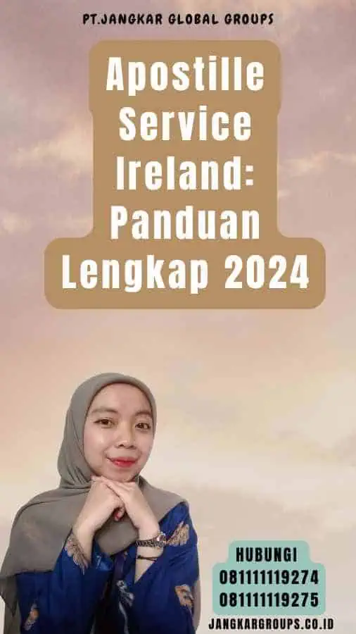 Apostille Service Ireland Panduan Lengkap 2024