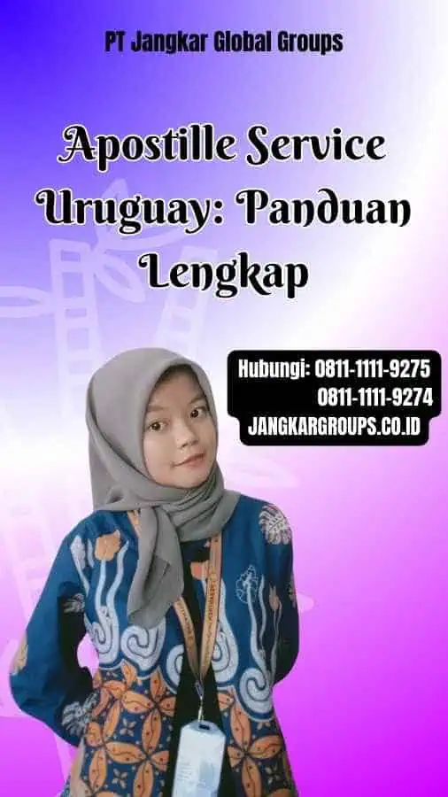 Apostille Service Uruguay Panduan Lengkap