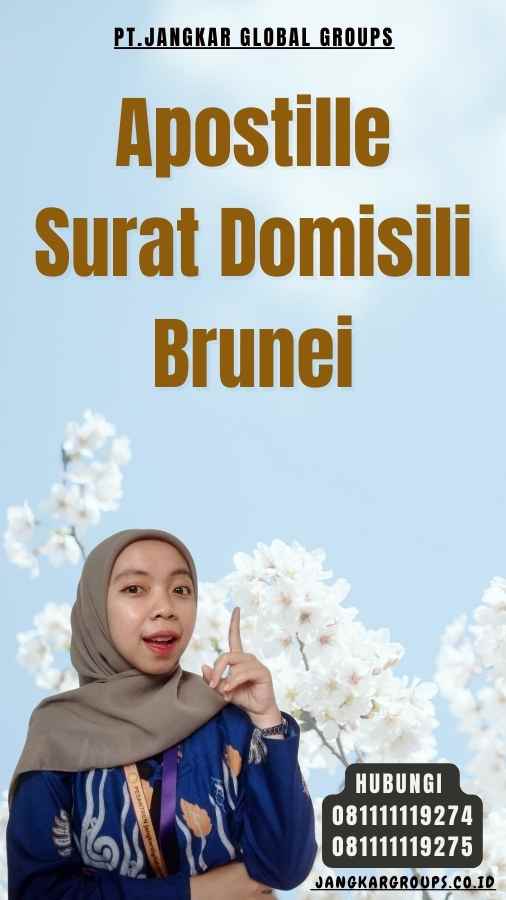 Apostille Surat Domisili Brunei