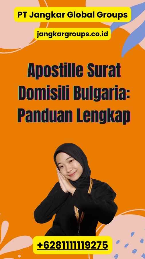 Apostille Surat Domisili Bulgaria: Panduan Lengkap