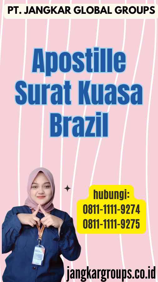 Apostille Surat Kuasa Brazil