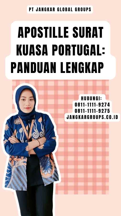 Apostille Surat Kuasa Portugal Panduan Lengkap 