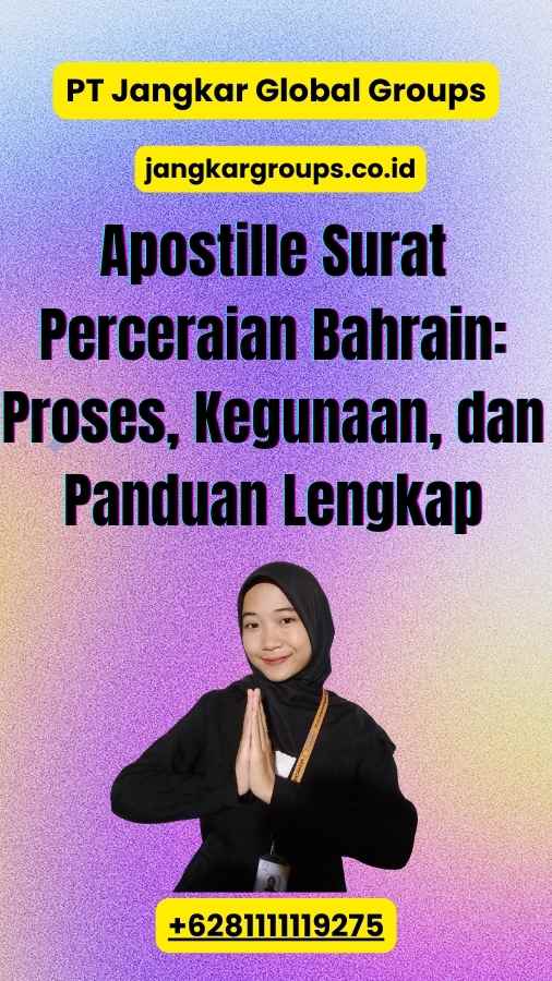 Apostille Surat Perceraian Bahrain: Proses, Kegunaan, dan Panduan Lengkap