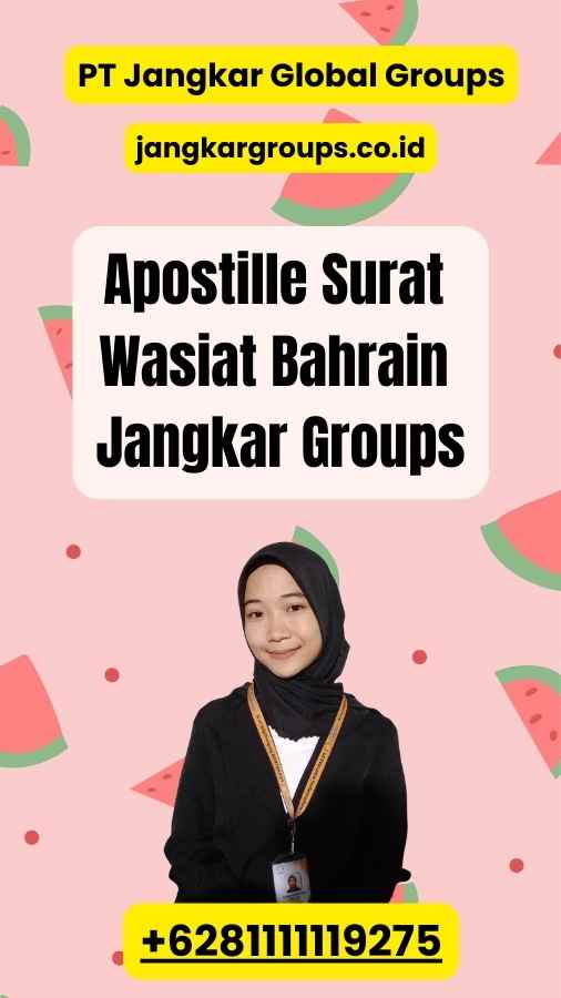 Apostille Surat Wasiat Bahrain Jangkar Groups