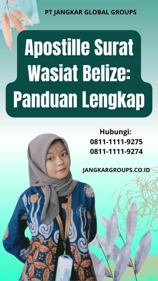 Apostille Surat Wasiat Belize Panduan Lengkap