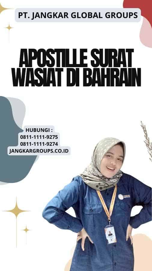 Apostille Surat Wasiat di Bahrain