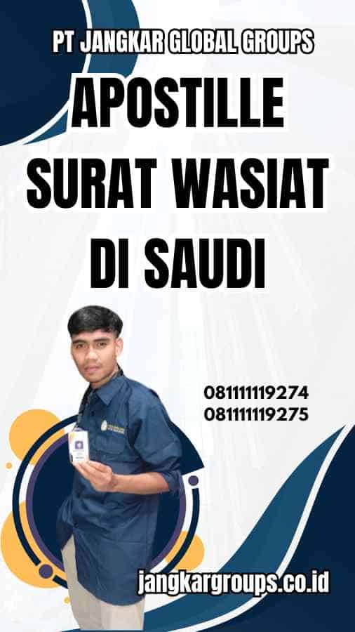 Apostille Surat Wasiat di Saudi