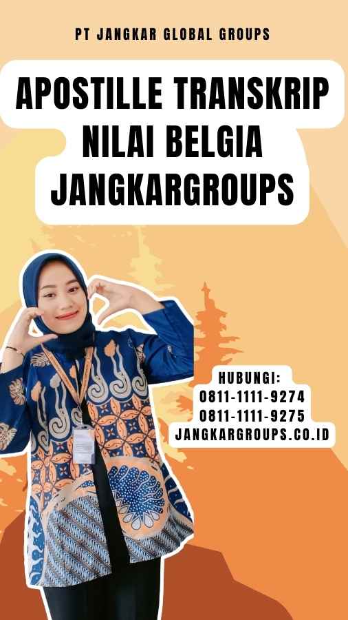 Apostille Transkrip Nilai Belgia Jangkargroups