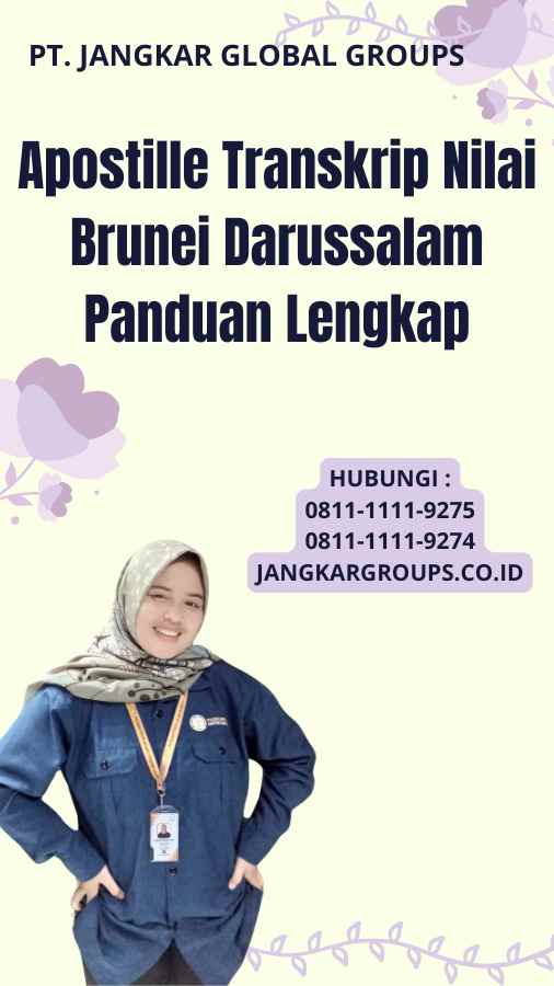 Apostille Transkrip Nilai Brunei Darussalam Panduan Lengkap