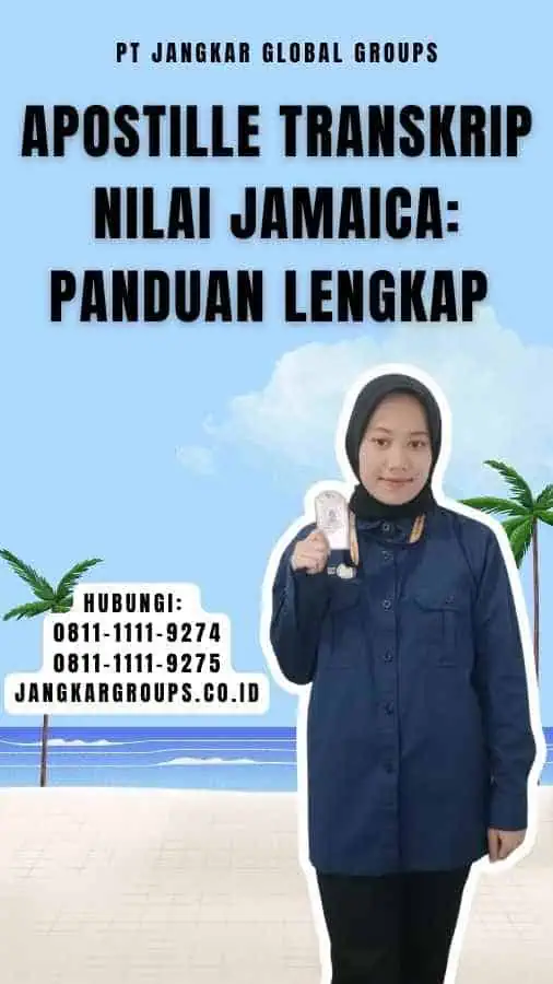 Apostille Transkrip Nilai Jamaica Panduan Lengkap 