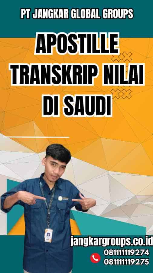 Apostille Transkrip Nilai di Saudi