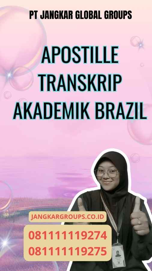 Apostille Transkrip akademik Brazil