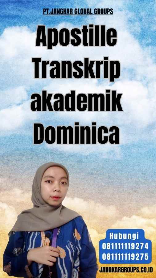 Apostille Transkrip akademik Dominica