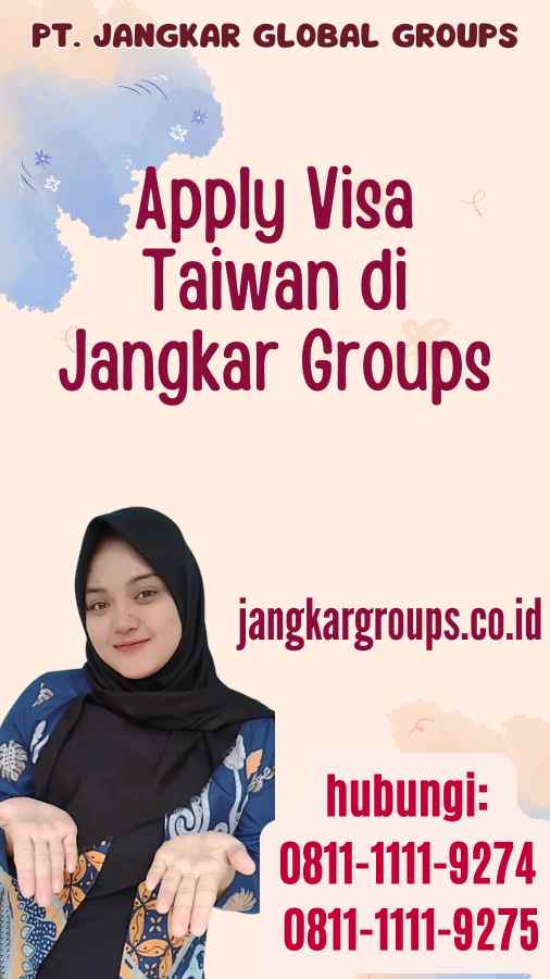 Apply Visa Taiwan di Jangkar Groups