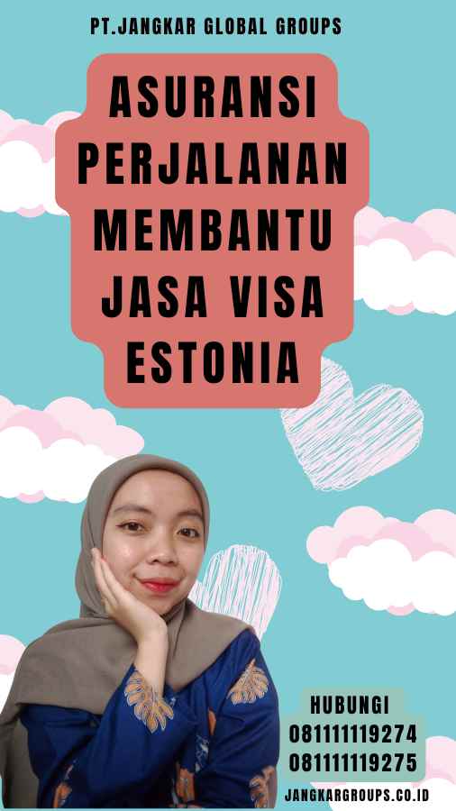 Asuransi Perjalanan Membantu Jasa Visa Estonia