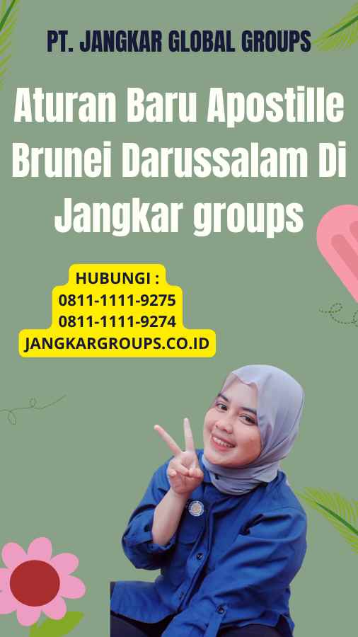 Aturan Baru Apostille Brunei Darussalam Di Jangkar groups