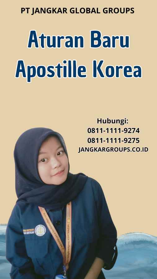 Aturan Baru Apostille Korea