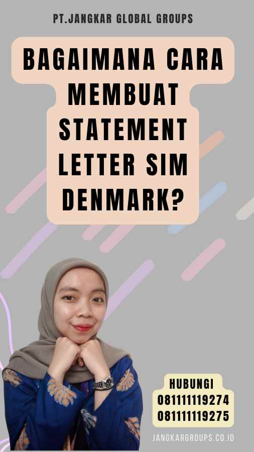 Bagaimana Cara Membuat Statement Letter SIM Denmark