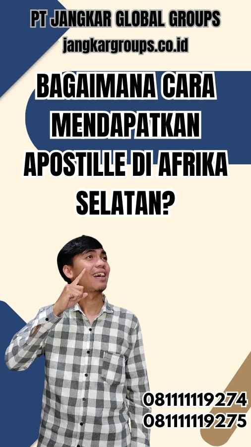 Bagaimana Cara Mendapatkan Apostille di Afrika Selatan? - Apostille Certificate dari Sales Afsel