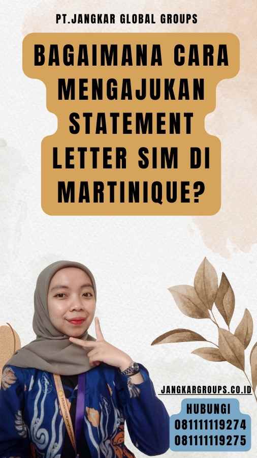 Bagaimana Cara Mengajukan Statement Letter SIM di Martinique